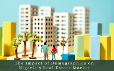 The Impact of Demographics on Nigeria’s Real Estate Market